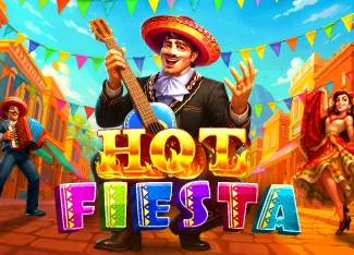 Pragmatic : Hot Fiesta - CAMPSLOT138