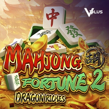 Mahjong Fortune 2: Dragon Riches - CAMPSLOT138
