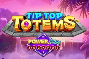 Tip Top Totems PowerPlay Jackpot - CAMPSLOT138