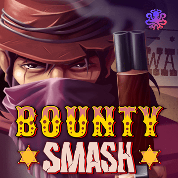 Bounty Smash - CAMPSLOT138