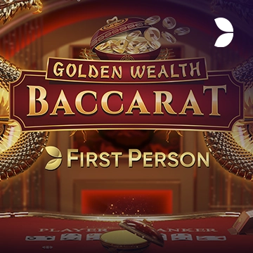 First Person Golden Wealth Baccarat - CAMPSLOT138