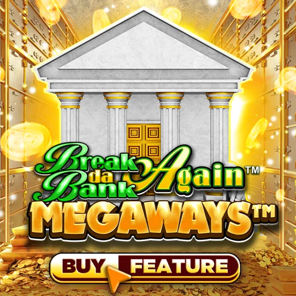 Break Da Bank Again&trade; MEGAWAYS&trade; - CAMPSLOT138
