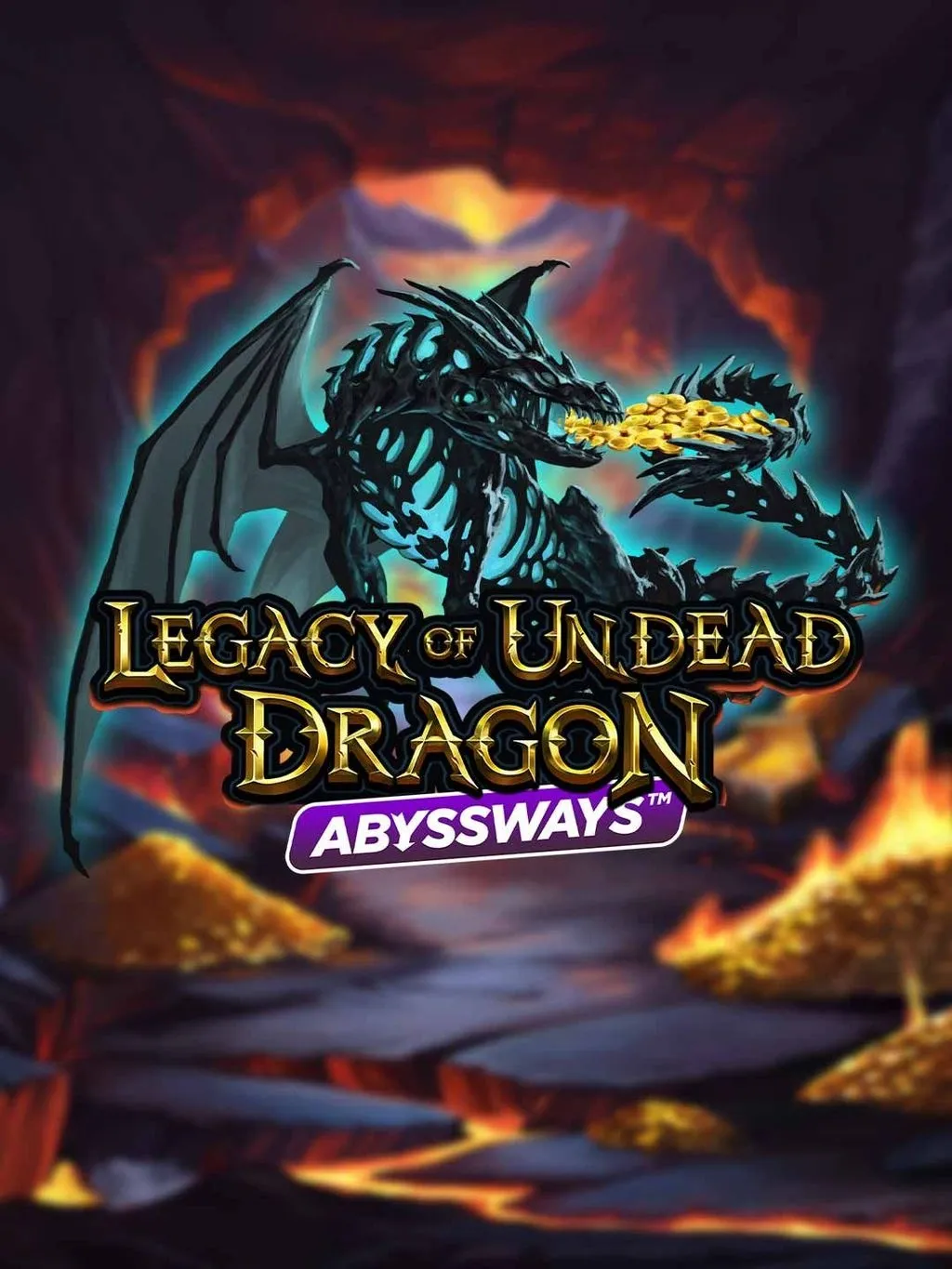 Legacy of Undead Dragon ABYSSWAYS - CAMPSLOT138