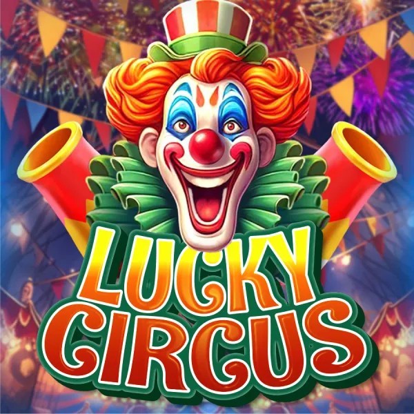 Lucky Circus - CAMPSLOT138