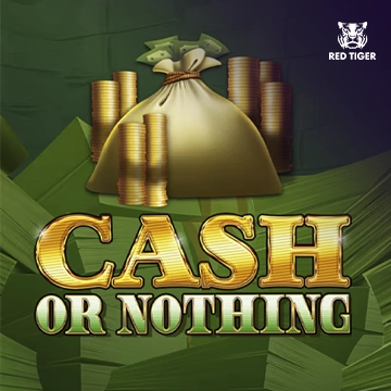 Cash Or Nothing - CAMPSLOT138