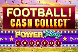 Football! Cash Collect™ PowerPlay Jackpot - CAMPSLOT138