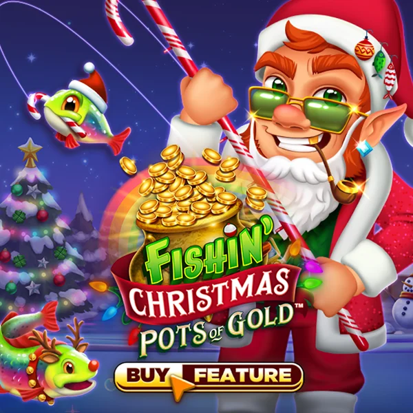 Fishin Christmas Pots of Gold - CAMPSLOT138