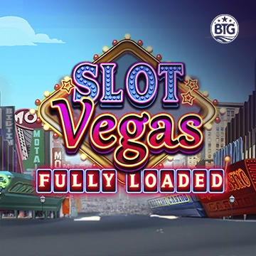 Slot Vegas - Fully Loaded - CAMPSLOT138