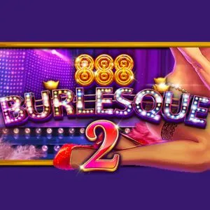PLAYSTAR : BURLESQUE 2 - CAMPSLOT138