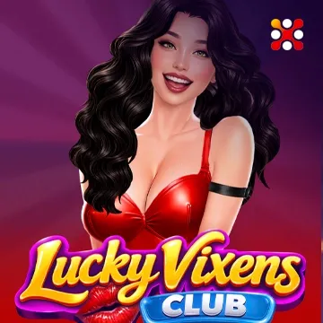 Lucky Vixens Club - CAMPSLOT138