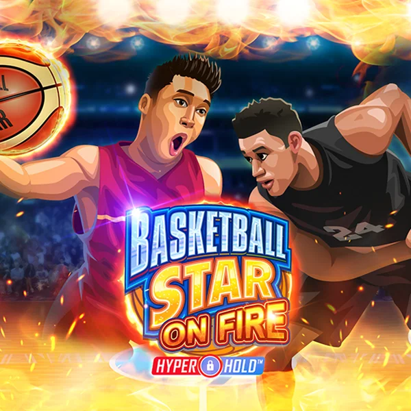 Basketball Star on Fire - CAMPSLOT138