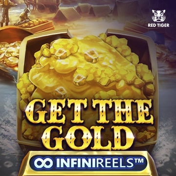 Get The Gold InfiniReels - CAMPSLOT138