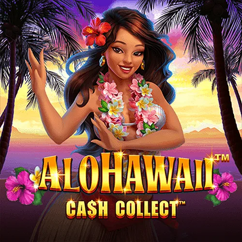 Alohawaii: Cash Collect™ - CAMPSLOT138