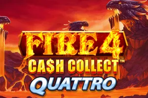 Fire 4: Cash Collect Quattro - CAMPSLOT138