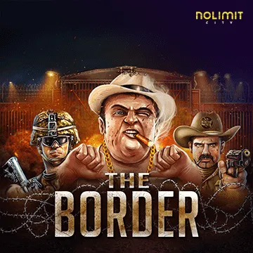 NolimitCity : The Border - CAMPSLOT138