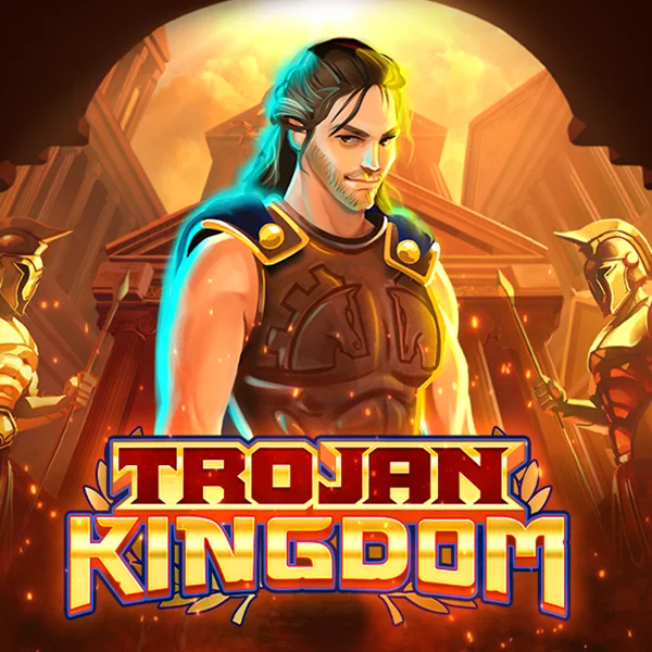 Trojan Kingdom - CAMPSLOT138