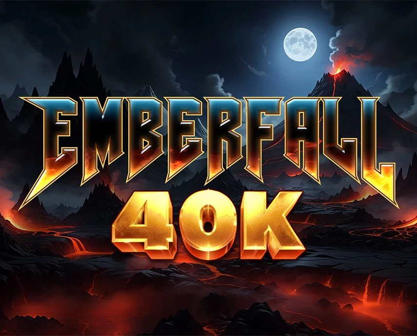 Emberfall 40K - CAMPSLOT138