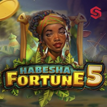 Habesha Fortune 5 - CAMPSLOT138
